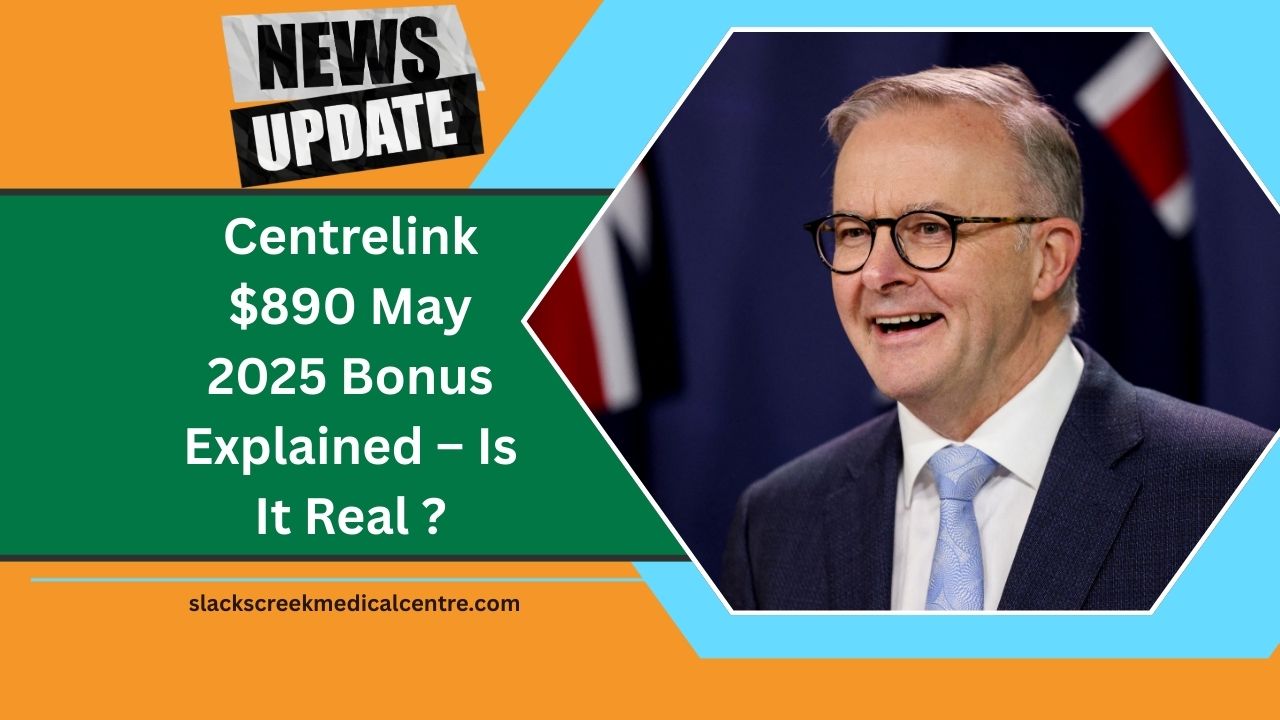 Centrelink $890 May 2025 Bonus Explained – Is It Real And Are You Eligible?